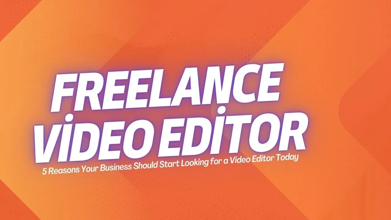 Freelance Video Editor
